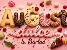 Bârladul pregătește a doua ediție „AuGust dulce” și lansează invitația pentru cofetari, patiseri, dar și apicultori